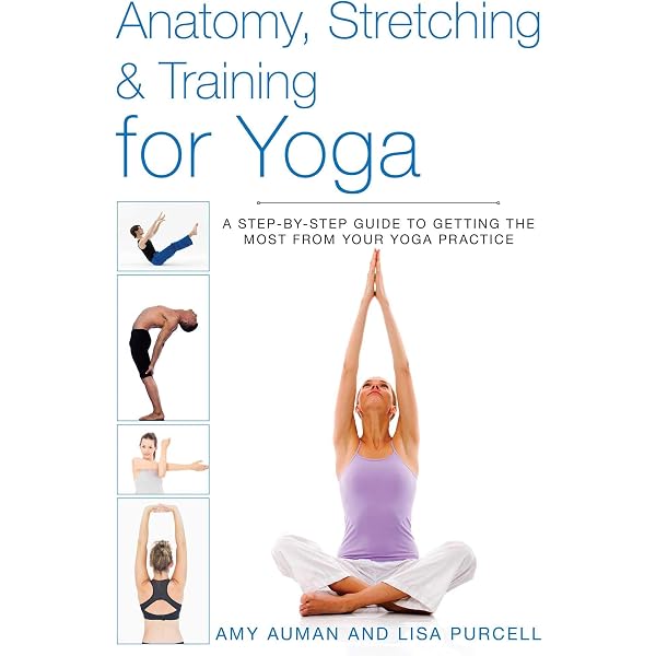 Anatomy of Yoga: An Instructor's Inside Guide to Improv
