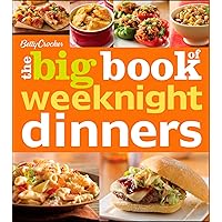 Betty Crocker The Big Book Of Weeknight Dinners (Betty Crocker Big Book)