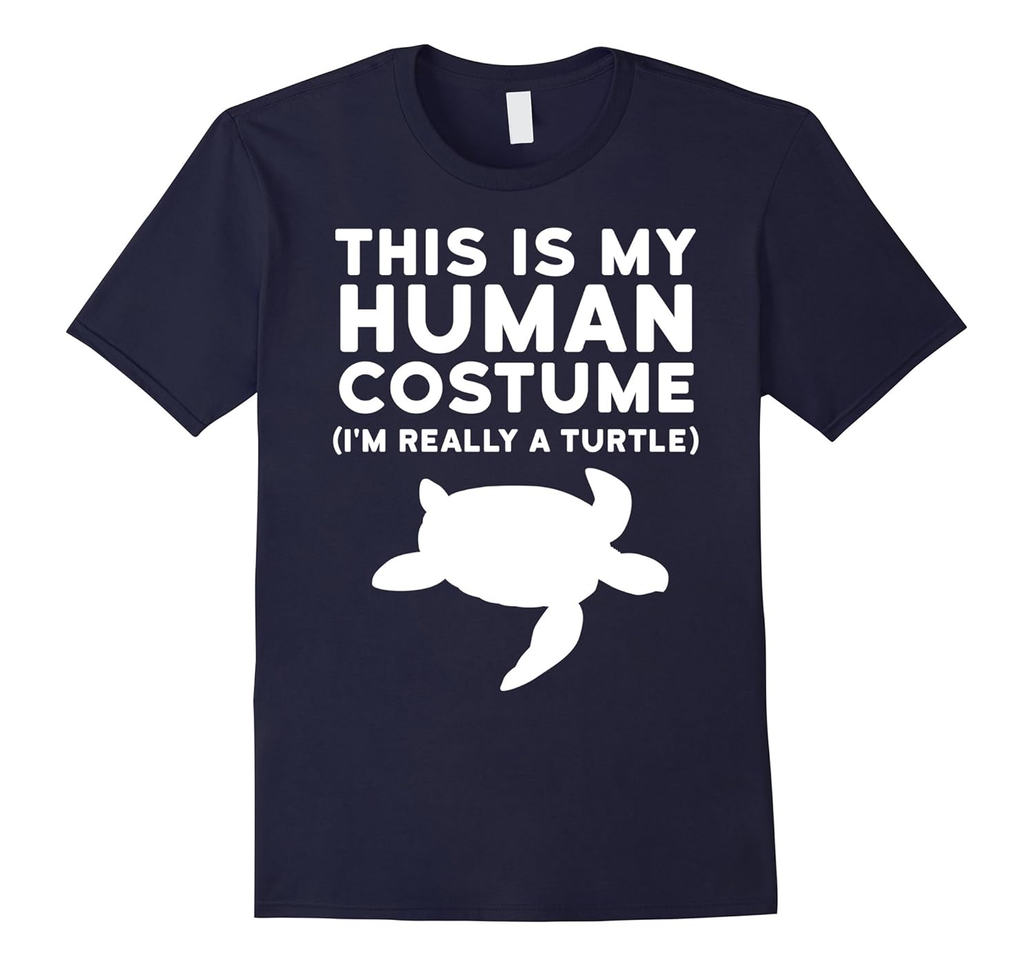 This Is My Human Costume I'm Really a Turtle Halloween Shirt-ANZ