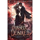 The Cursed And Desired (The Everlasting Curse Series)