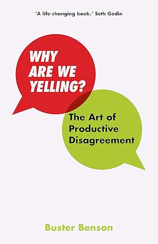 Download Why Are We Yelling: The Art of Productive Disagreement PDF