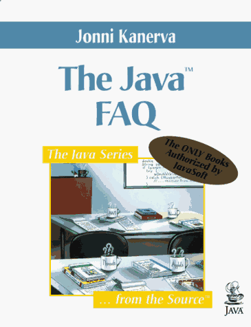 The Java¿ FAQ (Java Series) by Jonni Kanerva