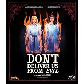 Don't Deliver Us From Evil