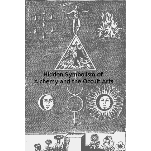 Hidden Symbolism of Alchemy and the Occult Arts