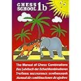 Manual of Chess Combinations, Vol. 1b