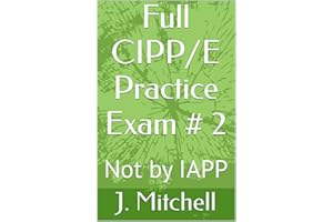 Full CIPP/E Practice Exam # 2: Not by IAPP