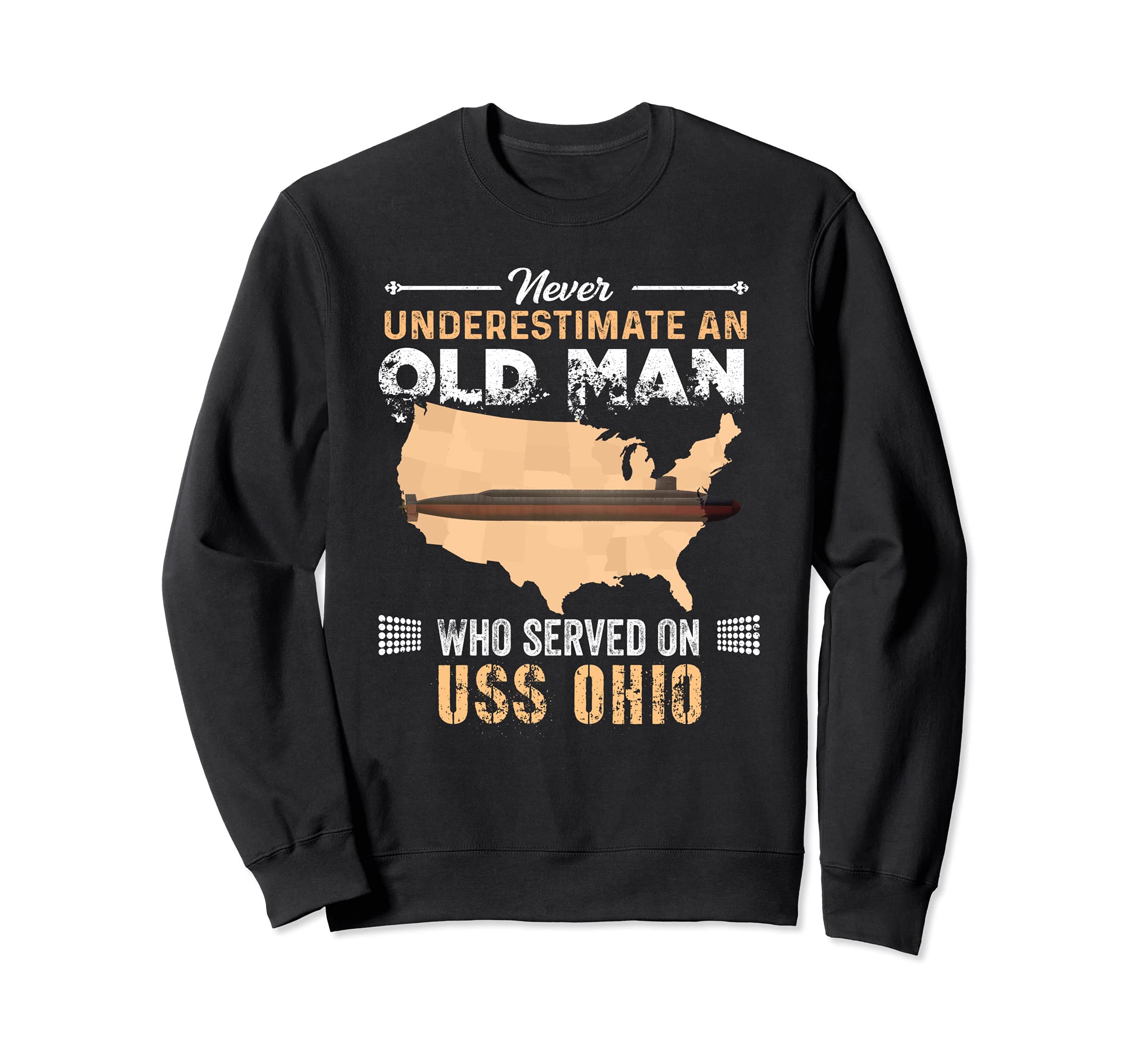 Never Underestimate USS Ohio SSGN-726 Submarine Sweatshirt