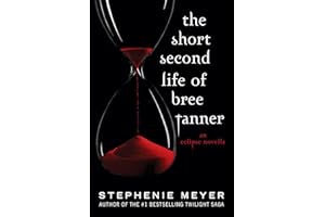 The Short Second Life of Bree Tanner: An Eclipse Novella (The Twilight Saga)