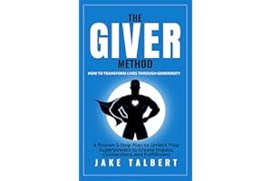 The GIVER Method: How To Transform Lives Through Generosity