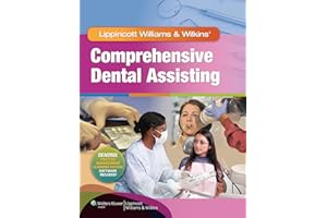 Lippincott Williams & Wilkins' Comprehensive Dental Assisting: .