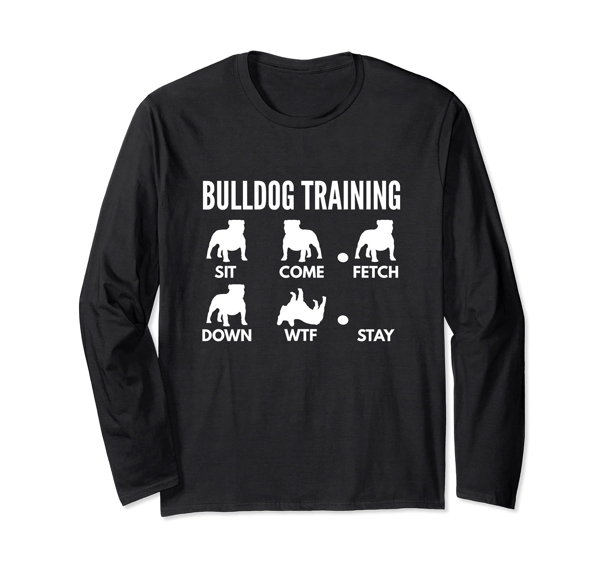 Bulldog Training - English Bulldog Tricks Long Sleeve T-Shirt