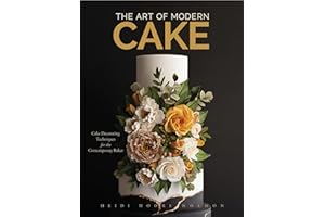 The Art of Modern Cake: Cake Decorating Techniques for the Contemporary Baker