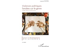 Violences politiques fondées sur le genre: Études latino-américaines (Cahiers genre et développement) (French Edition)
