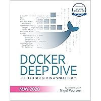 Docker Deep Dive: Zero to Docker in a single book