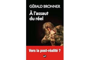À l'assaut du réel (French Edition)