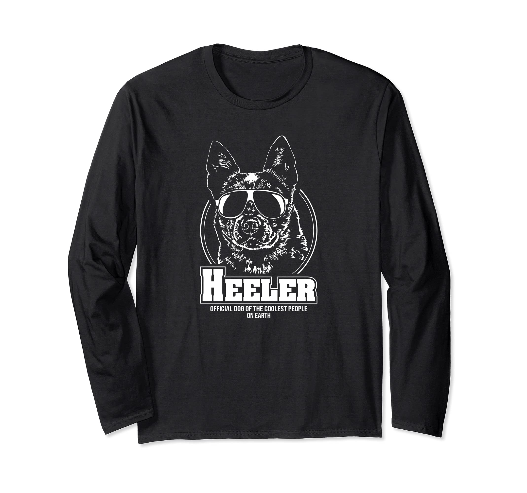 Funny Blue Heeler Cattle Dog coolest people dog saying Long Sleeve T-Shirt