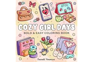 Cozy Girl Days: Bold & Easy Coloring Book for Adults and Teens | Simple, Cute Illustrations for Relaxation and Hygge