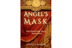 Angel's Mask: The Phantom Saga: Book One