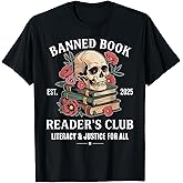 Banned Book Reader's Club Literacy and Justice for All Skull T-Shirt