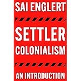 Settler Colonialism: An Introduction (FireWorks)