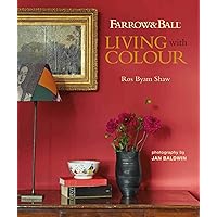 Farrow & Ball Living with Colour インテリ 洋書 Farrow & Ball Decorating with Colour: Shaw, Ros Byam
