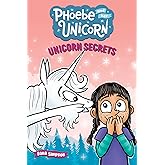 Unicorn Secrets: Another Phoebe and Her Unicorn Adventure (Volume 23)