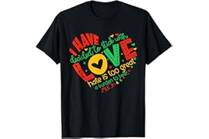 GAGACISO I Have Decided to Stick with Love MLK Black History Month T-Shirt