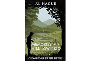 Memories of a Hilltown Kid… Growing up in the Fifties