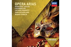VIRTUOSO: Opera Arias Nessun Dorma; Casta Diva; O Mio Babbino Caro