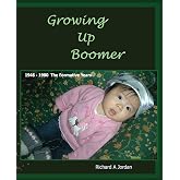 Growing up Boomer: 1946 - 1980 The Formative Years
