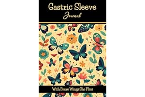 Gastric Sleeve Journal: Daily Bariatric Weight Loss Surgery Journal and Planner for Pre & Post Op | Ultimate Gastric Sleeve Log Book | Meal Planner, ... Exercise/Weight/Supplements, Pain-Symptoms