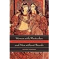 Women with Mustaches and Men without Beards: Gender and Sexual Anxieties of Iranian Modernity