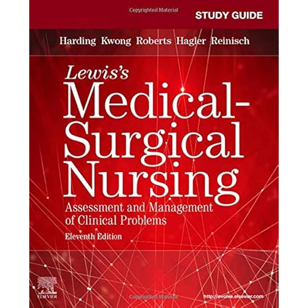 Lewis's Medical-Surgical Nursing: Assessment and Management of