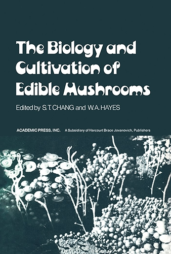 Download The Biology and Cultivation of Edible Mushrooms (English Edition) PDF