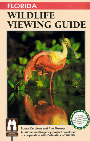 Florida Wildlife Viewing Guide (The Watchable Wildlife)