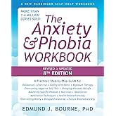 The Anxiety and Phobia Workbook (New Harbinger Self-help Workbooks)