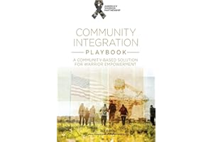 Community Integration Playbook: A Community-Based Solution for Warrior Empowerment
