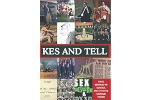 KES AND TELL: The Untold Truth About King Edward VII School