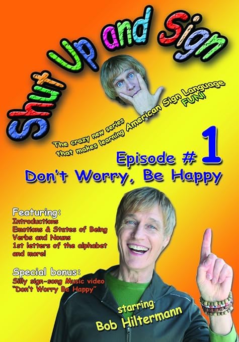 Don T Worry Be Happy Film Amazon.com: Sign Language Series: Shut Up and Sign #1-"Don't Worry Be