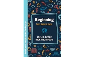 Beginning: Family Worship in Genesis