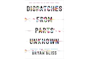 Dispatches from Parts Unknown: An Emotional Novel of Grief, Nostalgia, and Wrestling in the Twin Cities―an Odyssey Honor Winner