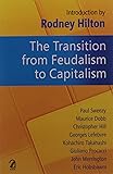 The Transition from Feudalism to Capitalism