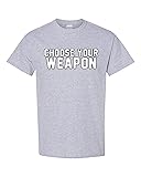 City Shirts Mens Choose Your Weapon Gamer Funny DT