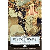 Fierce Wars and Faithful Loves: Book I of Edmund Spenser's The Faerie Queene