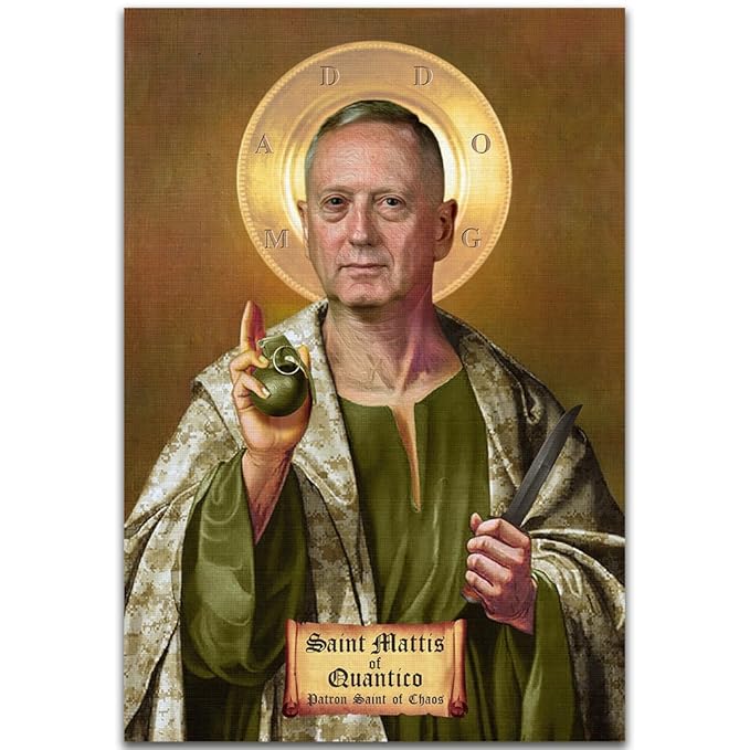 US MARINES POSTER ST. MATTIS THE PATRON SAINT OF CHAOS by original