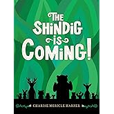The Shindig Is Coming!