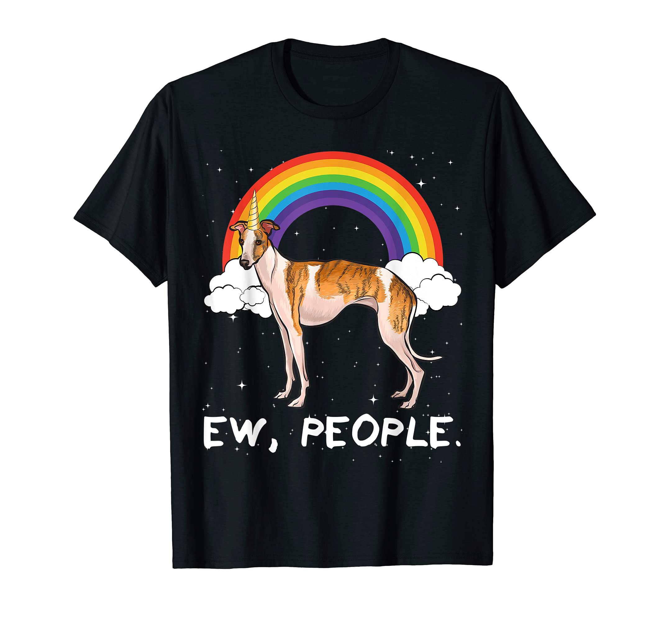 Rainbow Whippet Ew People Unicorn Dog T-Shirt