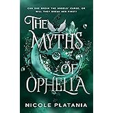 The Myths of Ophelia (The Curse of Ophelia)