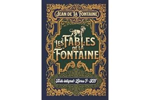 Les Fables de la Fontaine Texte intégral-Livres I- XII
