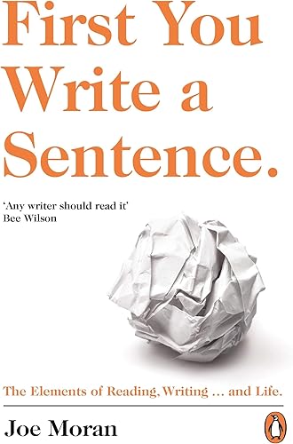 Download First You Write a Sentence.: The Elements of Reading, Writing ... and Life. PDF
